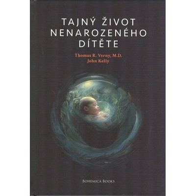 Verny Thomas R.: Tajný život nenarozeného dítěte