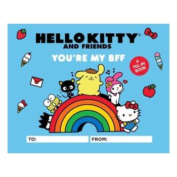 Hello Kitty and Friends: You're My Bff: A Fill-In Book | Kristen Tafoya Humphrey, Sanrio