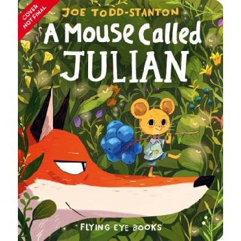 A Mouse Called Julian