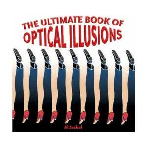 Ultimate Book of Optical Illusions | Al Seckel (2006)