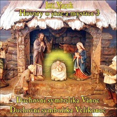 Hovory o józe a mystice č. 3 - Jiří Vacek