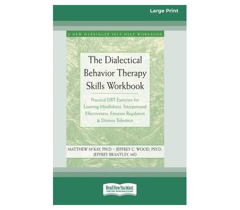 Dialectical Behavior Therapy Skills Workbook