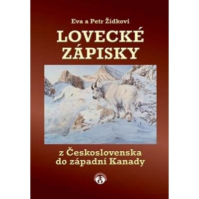 Lovecké zápisky - Petr Žídek; Eva Žídková