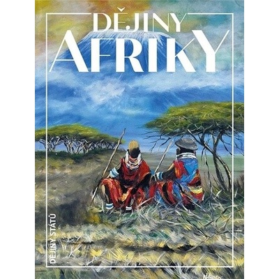 DĚJINY AFRIKY - Klíma Jan – Zboží Dáma