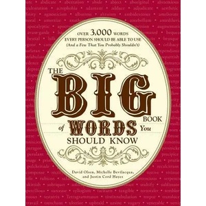 Big Book of Words You Should Know | Michelle Bevilacqua, Justin Cord Hayes, David Olsen (ISBN: 9781605501390)