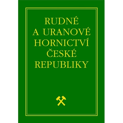 Kafka, Jan - Rudné a uranové hornictví České republiky