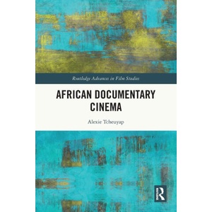 African Documentary Cinema | Tcheuyap, Alexie (2025)