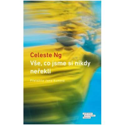 Vše co jsme si nikdy neřekli - Ng Celeste