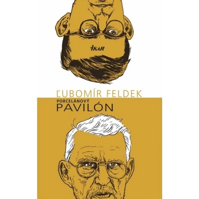 Porcel ánový pavilón - Ľubomír Feldek