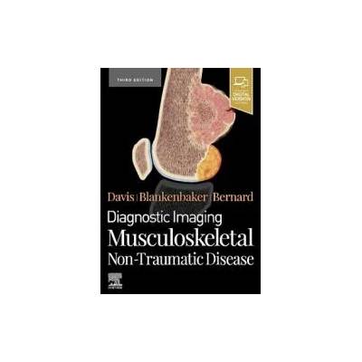Diagnostic Imaging: Musculoskeletal Non-Traumatic Disease | Kirkland W. Davis, Donna Blankenbaker, Stephanie A Bernard