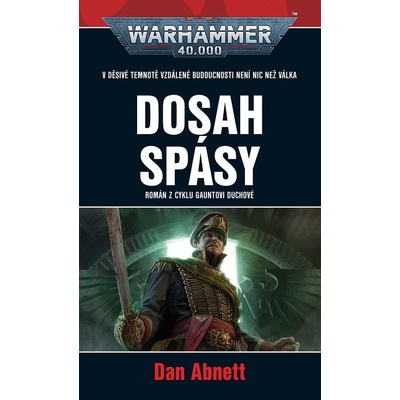 Dosah spásy - Dan Abnett