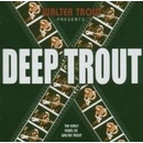TROUT WALTER: DEEP TROUT CD