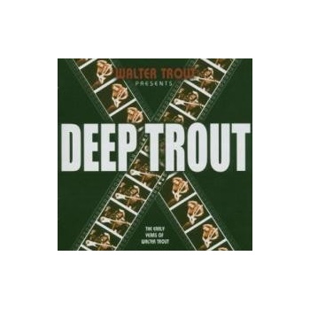TROUT WALTER: DEEP TROUT CD