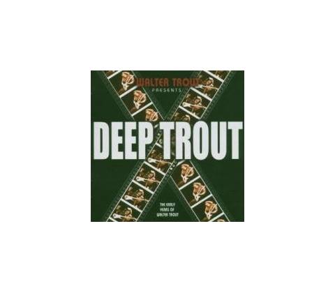 TROUT WALTER: DEEP TROUT CD