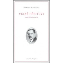 Velké hřbitovy v měsíčním svitu - Georges Bernanos