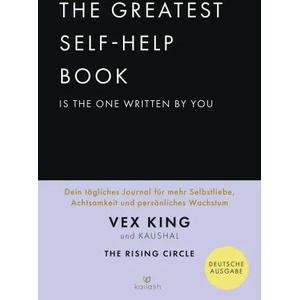 The Greatest Self-Help Book is the one written by you | Kaushal, Sonja Hagemann (ISBN: 9783424632477)