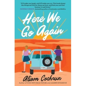 Here We Go Again | Alison Cochrun (ISBN: 9781668072103)