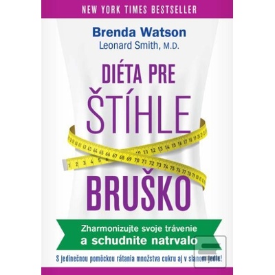 Diéta pre štíhle bruško - Brenda Watson, Leonard Smith, M. D.