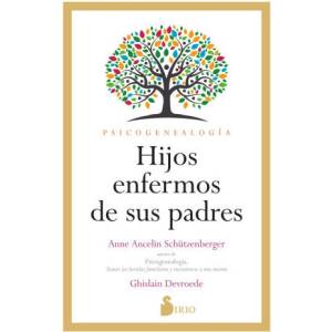 HIJOS ENFERMOS DE SUS PADRES | ANCELINE SCHÜTZENBERGER, ANNE, DEVROEDE (2023)