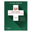 5P Prvá pomoc pre pokročilých poskytovateľov - Viliam Dobiáš