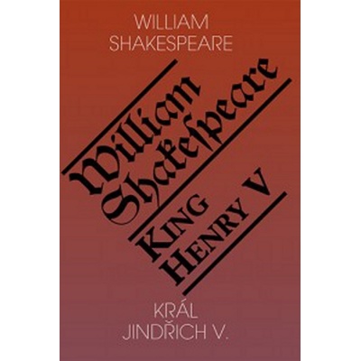 Král Jindřich V. / King Henry V - Shakespeare William