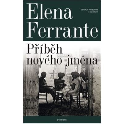 Geniální přítelkyně 2 - Příběh nového jména Elena Ferrante CZ