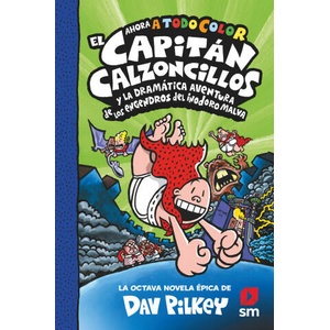 CACC. 8 EL CAPITÁN CALZONCILLOS Y LA DRAMÁTICA AVENTURA DE LOS ENGENDROS DEL INO | Dav Pilkey (2022)