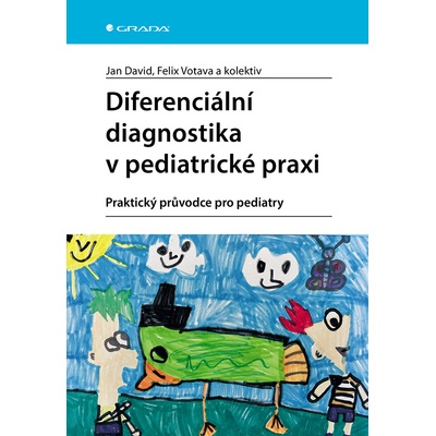 Diferenciální diagnostika v pediatrické praxi - Jan David