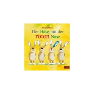 Der Hase mit der roten Nase Heine, H.