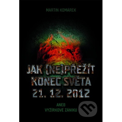 Jak nepřežít konec světa