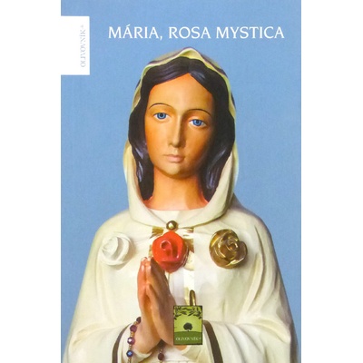 Mária, Rosa Mystica - A.M. Weigl