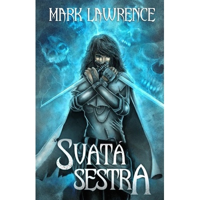 Svatá sestra - Mark Lawrence
