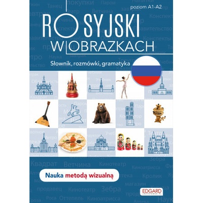 Rosyjski w obrazkach. Słówka, rozmówki, gramatyka wyd. 2