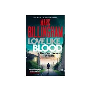 Love Like Blood | Mark Billingham (ISBN: 9780751566925)