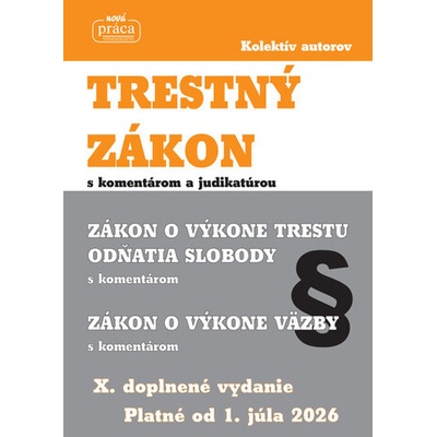 Trestný zákon s komentárom a judikatúrou platný od 1.júla 2026