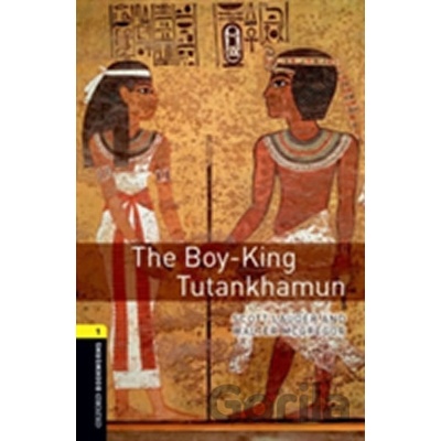 The Boy-King Tutankhamun -
