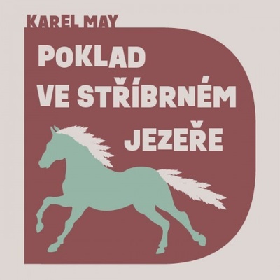 May, Karel - Poklad ve stříbrném jezeře