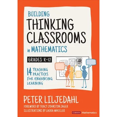 Building Thinking Classrooms in Mathematics, Grades K-12
