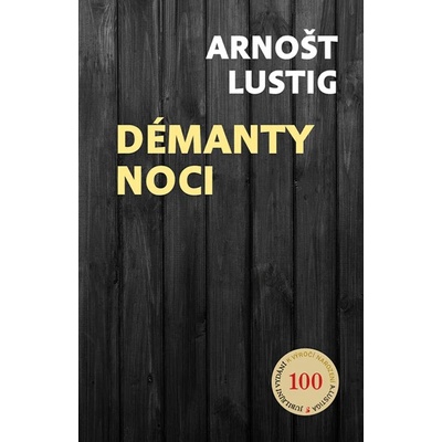 Démanty noci 6. vydání Arnošt Lustig