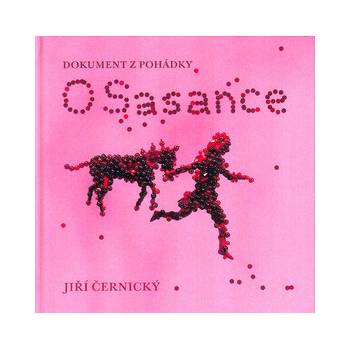 O Sasance - Jiří Černický