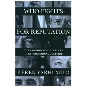 Who Fights for Reputation | Keren Yarhi-Milo (ISBN: 9780691181288)