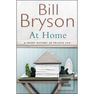 At Home - Bill Bryson