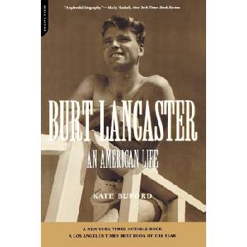 Burt Lancaster: An American Life Buford KatePaperback