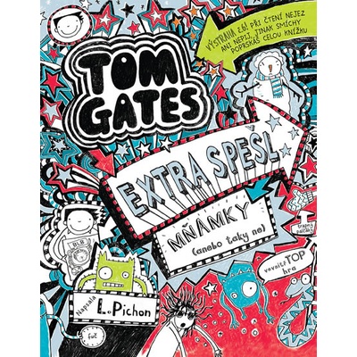 Tom Gates 6 - Extra spešl mňamky anebo taky ne - Liz Pichon
