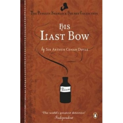 His Last Bow Doyle Sir Arthur Conan