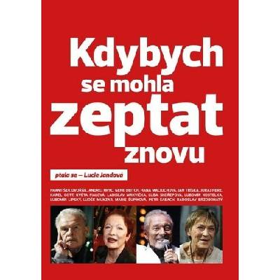 Kdybych se mohla zeptat znovu