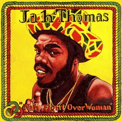 JAH THOMAS - NAH FIGHT OVER WOMAN LP