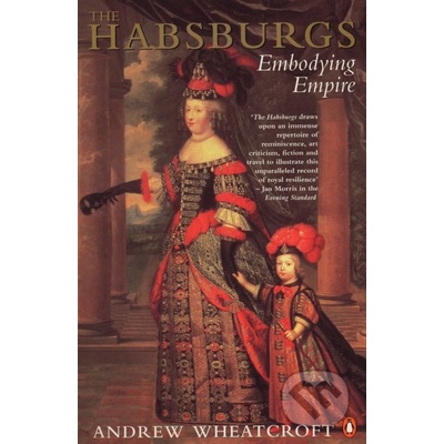 Habsburgs - Wheatcroft Andrew