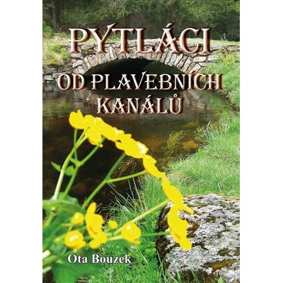 Pytláci od plavebních kanálů - Ota Bouzek