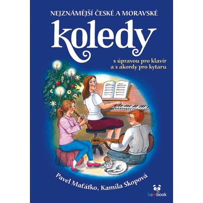 Nejznámější české a moravské koledy - Skopová, Kamila; Maťátko, Pavel